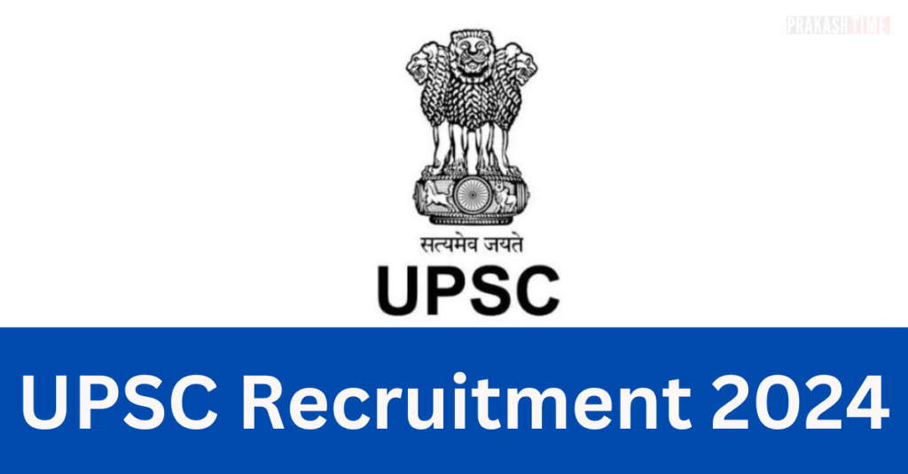 UPSC Recruitment 2024