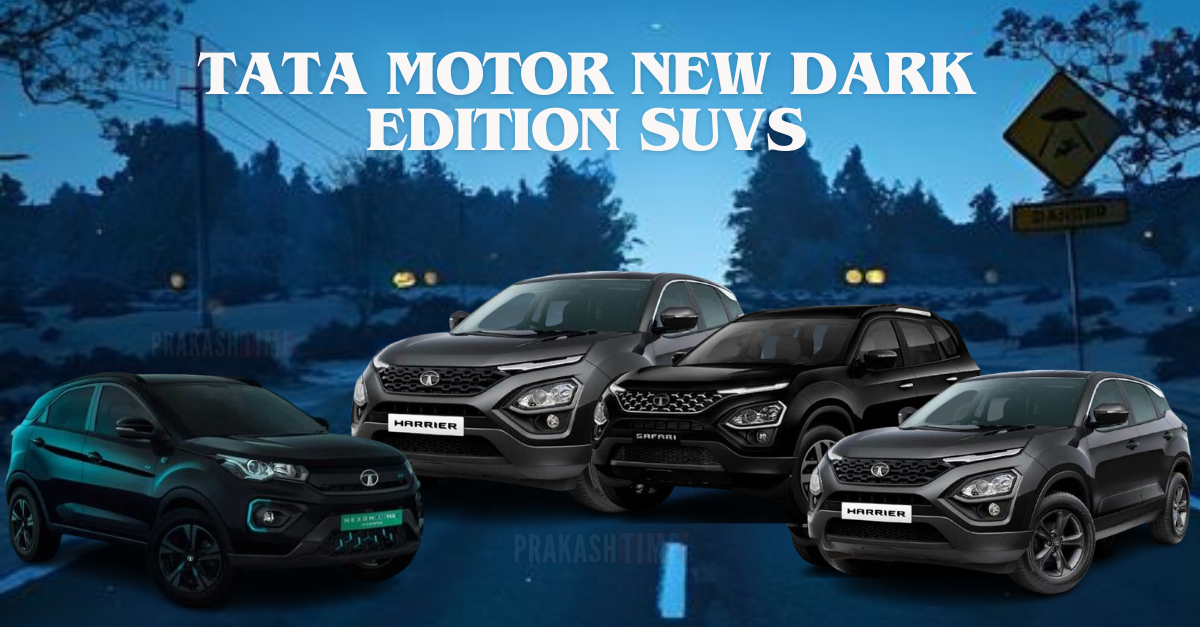 Tata Motor New DARK Edition SUVs